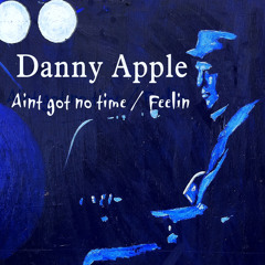 DANNY APPLE Feelin'