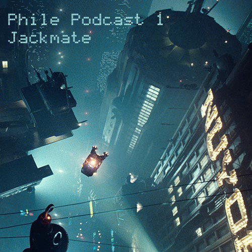 phile podcast 001 - jackmate (phpod001)