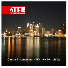 Cousins Electroniques - I Love Detroit  EP - (The Flame Recordings / 116)