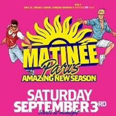 WARM ME UP @ MATINEE PARIS (03.09.2011)