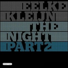 The Night (Original Mix) by Eelke Kleijn