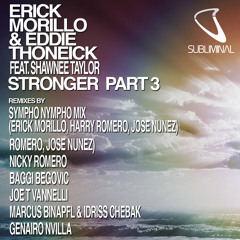 Erick Morillo, Eddie Thoneick feat. Shawnee Taylor - Stronger (Joe T VannelIi Remix)