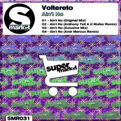 Voltereto - Ain't No (Xclusive Mix) [Now On Beatport]
