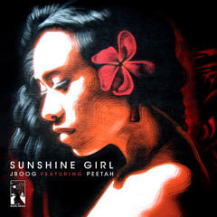 J Boog - Sunshine Girl (feat. Peetah)