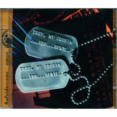 BRAND NEW DAZE - My Cousin Troy - (spoken word/hip hop) free download