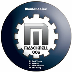 Wouldbenice - Bad Thing