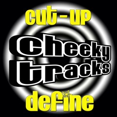 **Cut-Up - Define**[CLIP] OUT NOW on Cheeky Tracks!