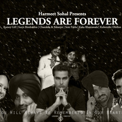 Harmeet Sohal Presents: Legends Are Forever - Bindrakhia Boliyan Ft Surjit Bindrakhia - DJ Man Up