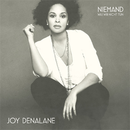 Joy Denalane - Niemand (Was Wir Nicht Tun)