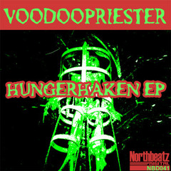 Voodoopriester - Hungerhaken (Janosch Diern Remix) out on Northbeatz/Germany