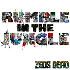 ZEDS DEAD- Rumble In The Jungle/ Undah Yuh Skirt Teaser