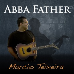 Abba Father (Feat. Ron Kenoly)