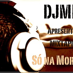 Mixtape "SÓ NA MORAL"