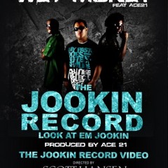 THE JOOKIN RECORD (Look at em Jookin) { Wet Money feat. Ace 21 and Elisa Meri