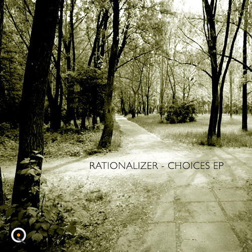 Rationalizer - Choices (Preview) Out now on Beatport