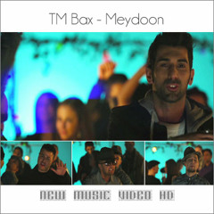 TM Bax: Meydoon
