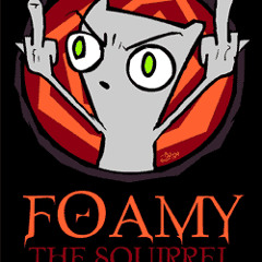 Foamy The Squirrel - The Poem