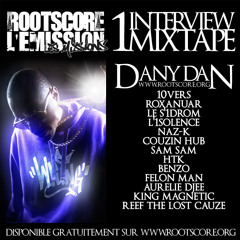 Rootscore l'emission Dany Dan #18