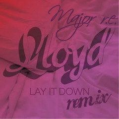 Lloyd - Lay It Down (Remix)