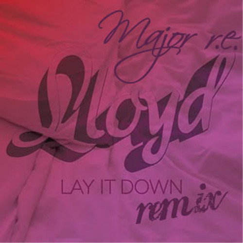 Stream Lloyd - Lay It Down (Remix) by majorre | Listen online for