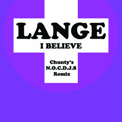 Lange - I Believe (Christophe Quinlivan-Hunt Bootleg Remix)