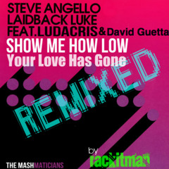 Show Me How Low (Ludacris vs. David Guetta)