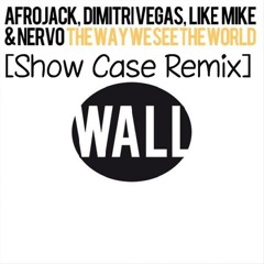 Afrojack,Dimitri Vegas,LikeMike & NERVO - The Way We See The World [Show Case Remix Official Teaser]