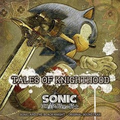 Sonic & The Black Knight With Me Music