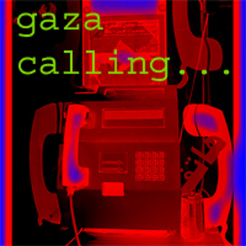 Gaza Calling