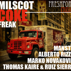 Milscot - Coke Freak (Original Mix)