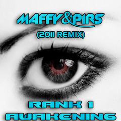 Rank 1 - Awakening 2011 (Maffy & Pirs Remix) Preview