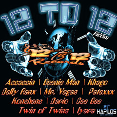 12 to 12 Riddim Mix (12 to 12)