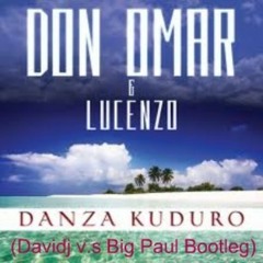 Don Omar - Danza Kuduro ft. Lucenzo - Danza Kuduro (DAVIDJ v-s BIG PAUL EXTENDED BOOTLEG RE-EDIT )