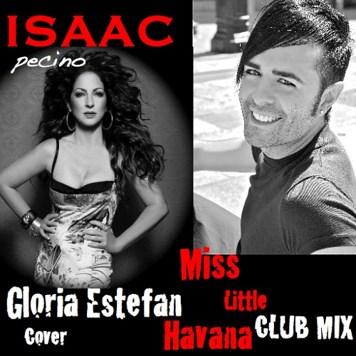 Stream Miss Little Havana Club Mix by Isaac Pecino | Listen online for free  on SoundCloud