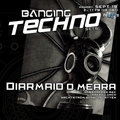 Diarmaid O Meara @ Banging Techno sets :: 013 on fnoob.com