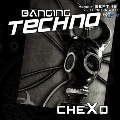 Chexo @ Banging Techno sets :: 013