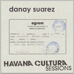 Danay Suarez - Havana Cultura Session