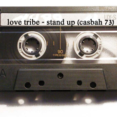 Love Tribe - Shakumuna Stand Up (Casbah 73 Edit)FREE DOWNLOAD