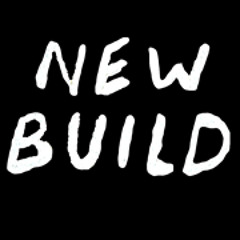 New Build - "Finding Reasons"