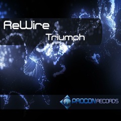 ReWire - Triumph [Procon Records]