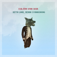 Esbjörn Utan Skor - Flygmonstret