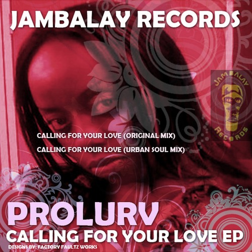 PROLURV CHARM-CALLING FOR YOUR LOVE-pod