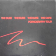 the cure - pornography