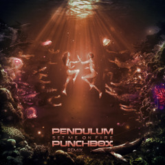 Pendulum - Set Me On Fire (PUNCHBΘX Remix) [Unmastered teaser]