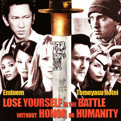 Eminem vs. Tomoyasu Hotei - Lose yourself in the Battle without honour or humanity