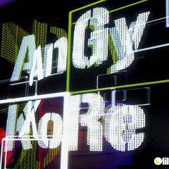 AnGy KoRe - Nottebrava (original mix) _ 15/03/2010 // FREE DOWNLOAD