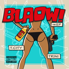T.City with Blaow! the Mixtape 04 Blaow! (feat. Set)