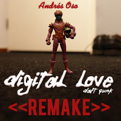Andrés Oso - Digital Love Remake (Original By Daft Punk)