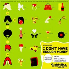 Kombainer - I Dont Have Enough Money (Dub Elements Remix)