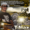 Dj T Max Pot Of Gold Mixtape Mp3